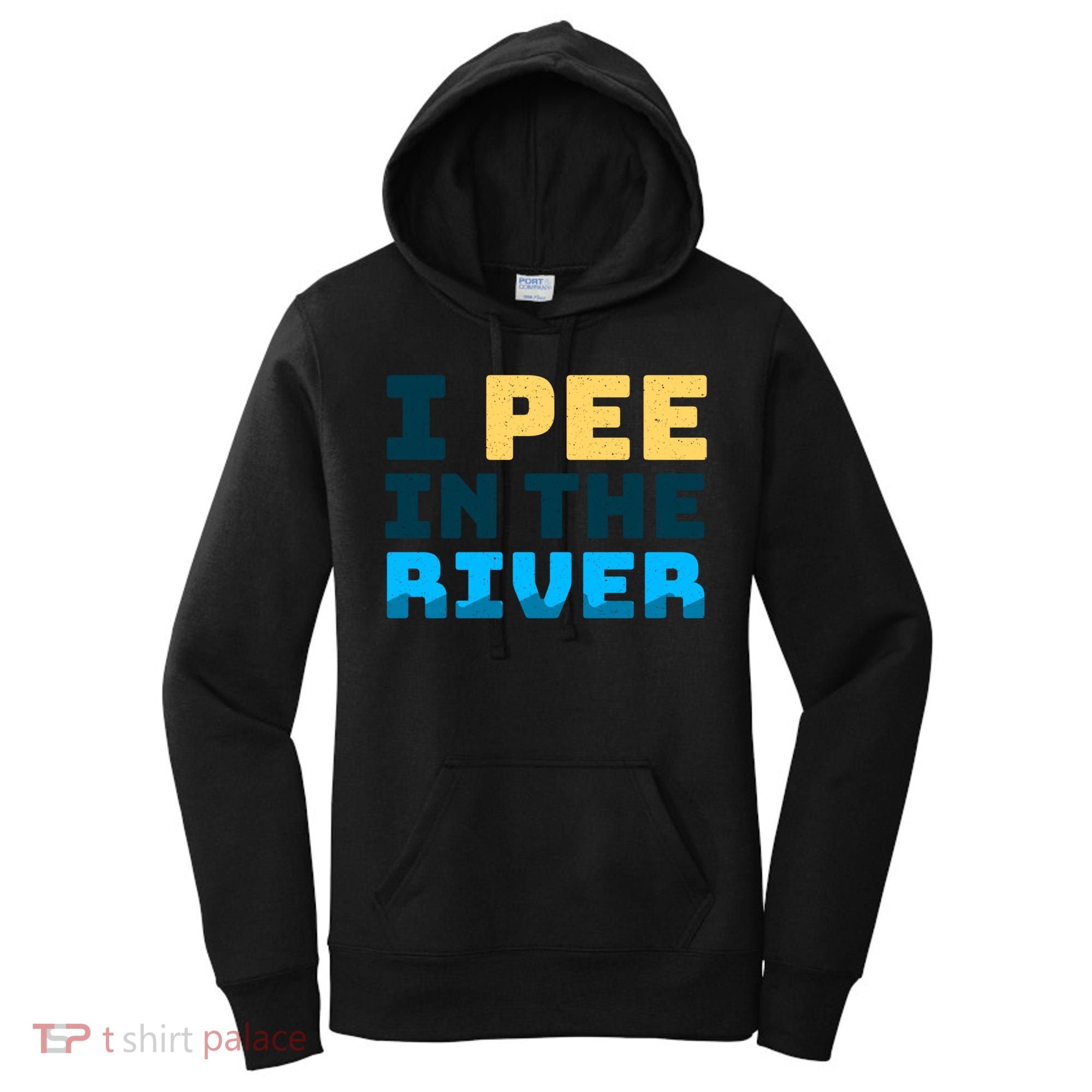 Funny I Pee In The River Summer Tubing Family Float Trip Gift Women's Hoodie