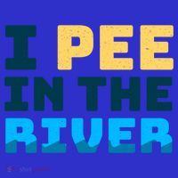 Funny I Pee In The River Summer Tubing Family Float Trip Gift T-Shirt thumb 7