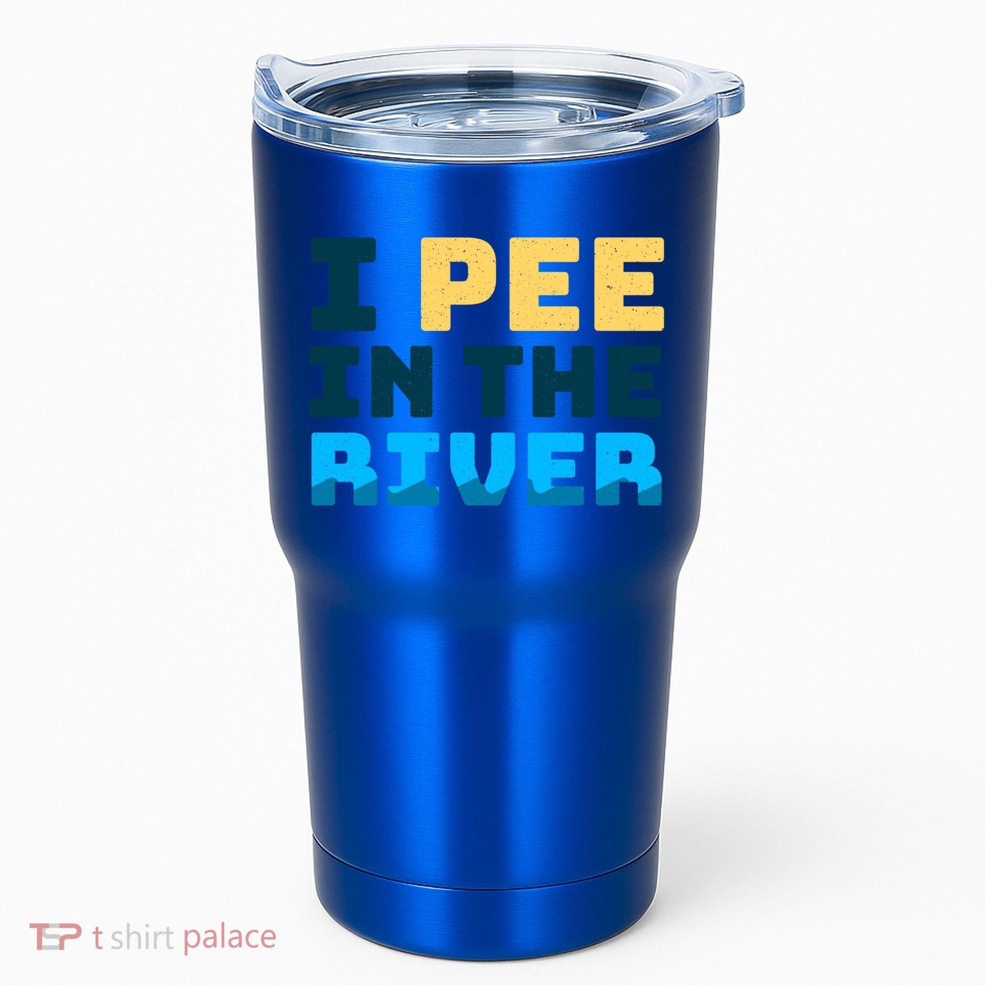 Funny I Pee In The River Summer Tubing Family Float Trip Gift Tumbler