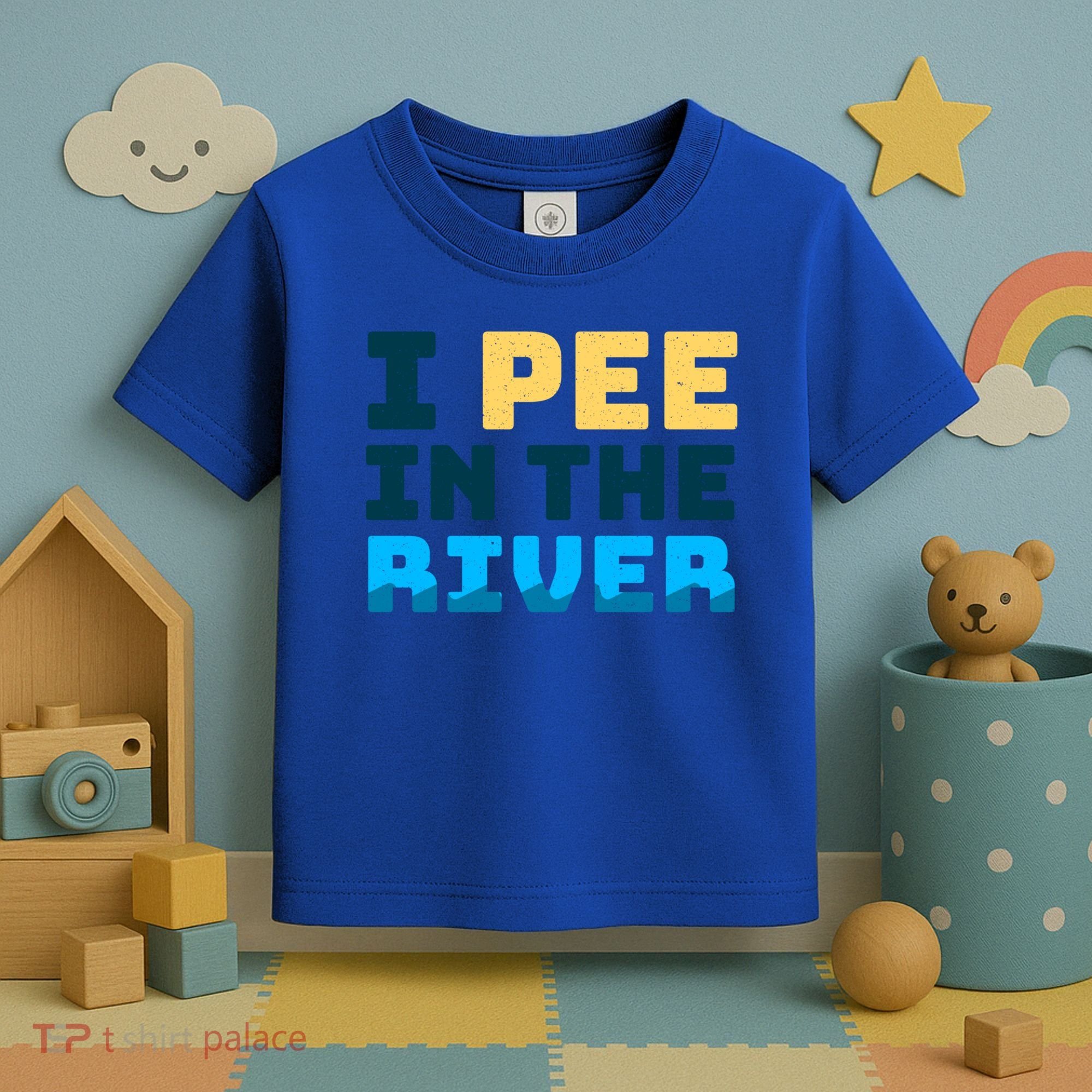 Funny I Pee In The River Summer Tubing Family Float Trip Gift Toddler T-Shirt