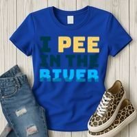 Funny I Pee In The River Summer Tubing Family Float Trip Gift Women's T-Shirt thumb 3