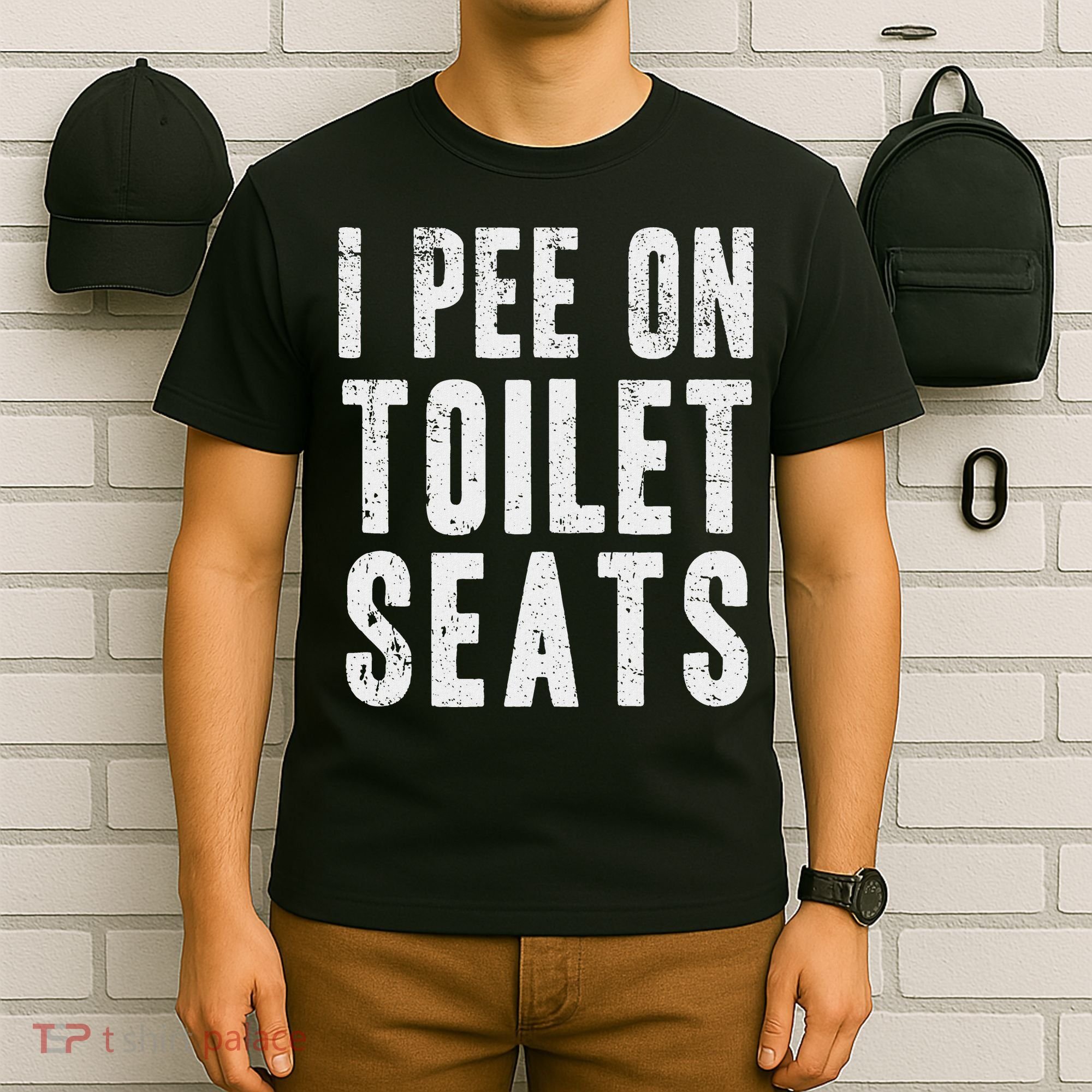 Funny I Pee On Toilet Seats Offensive Adult Humor T-Shirt