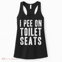 Funny I Pee On Toilet Seats Offensive Adult Humor Women's Tank Top thumb 0