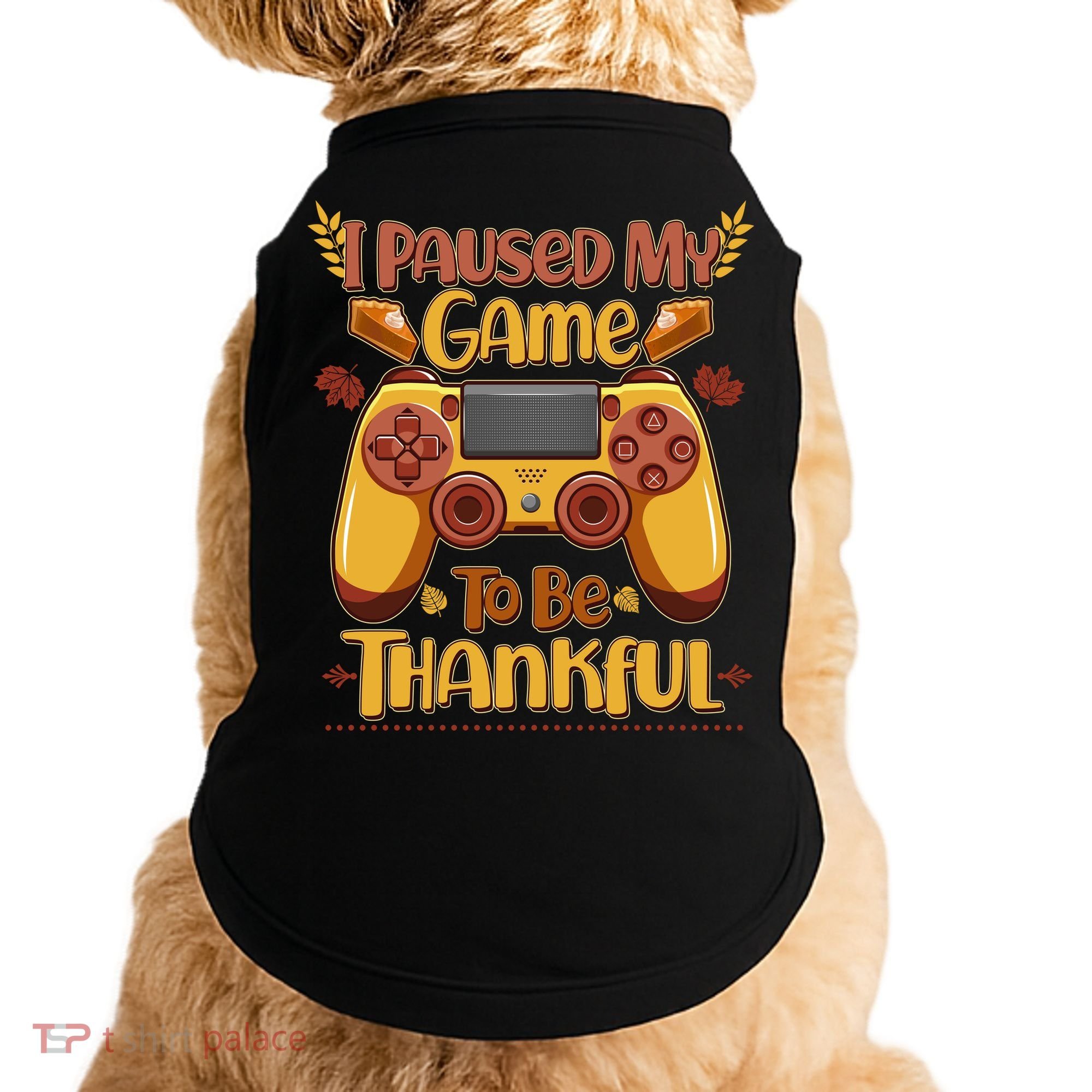 Funny I Paused My Game To Be Thankful Doggie Tank