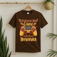 Funny I Paused My Game To Be Thankful T-Shirt thumb 2