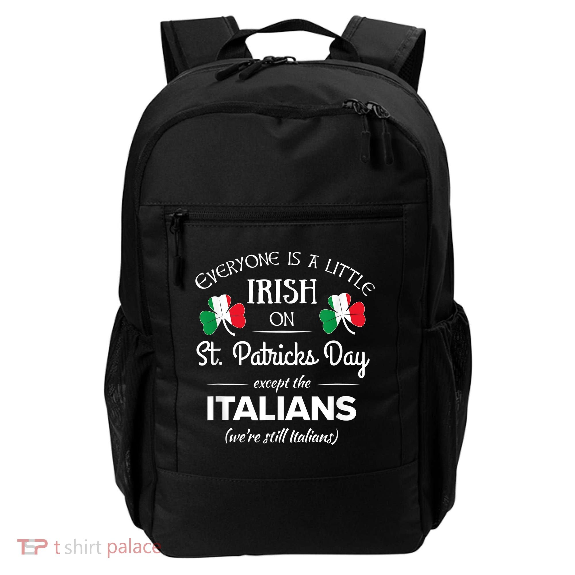 Funny Italian Pride Irish St. Patricks Day Italians Backpack