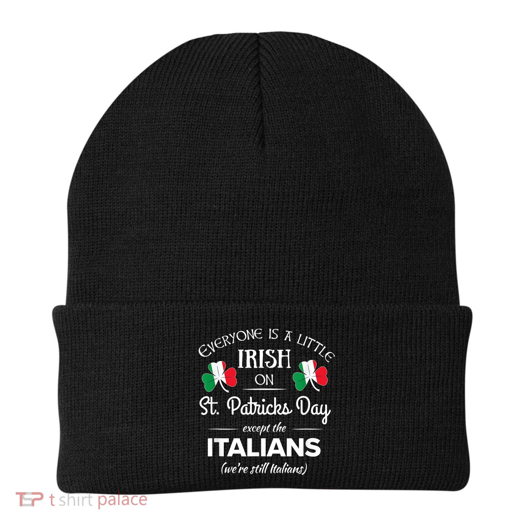 Funny Italian Pride Irish St. Patricks Day Italians Beanie