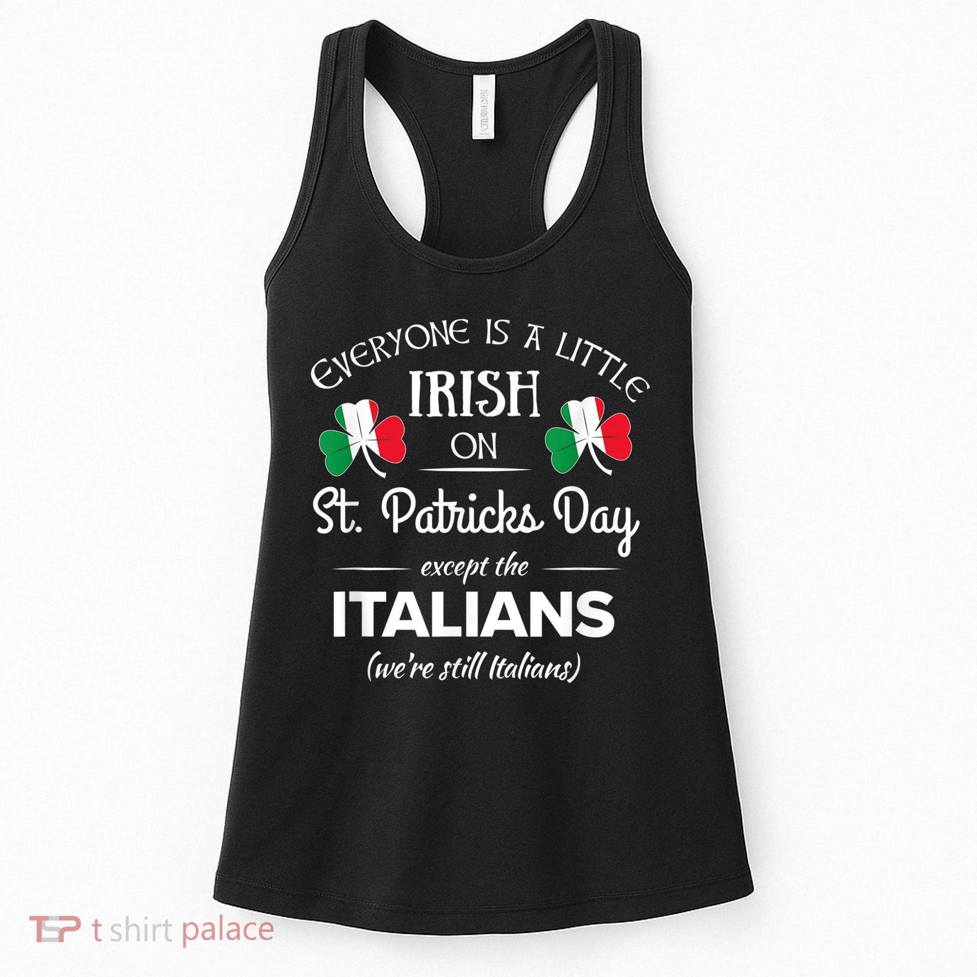 Funny Italian Pride Irish St. Patricks Day Italians Women's Tank Top