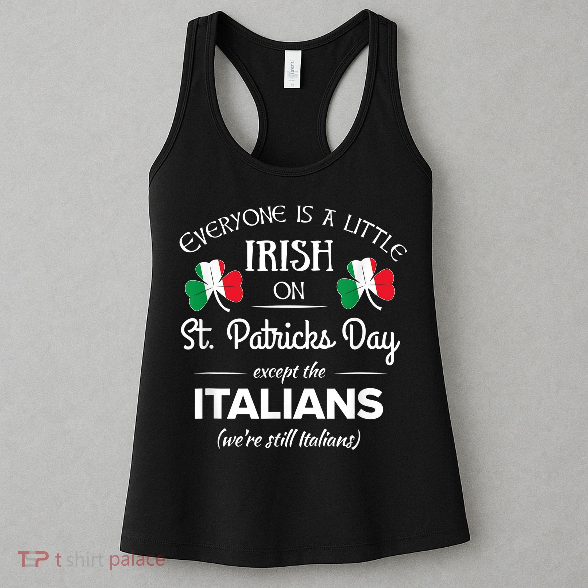 Funny Italian Pride Irish St. Patricks Day Italians Women's Tank Top