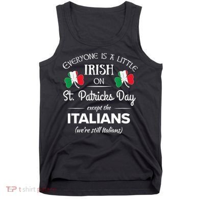 Funny Italian Pride Irish St. Patricks Day Italians Tank Top