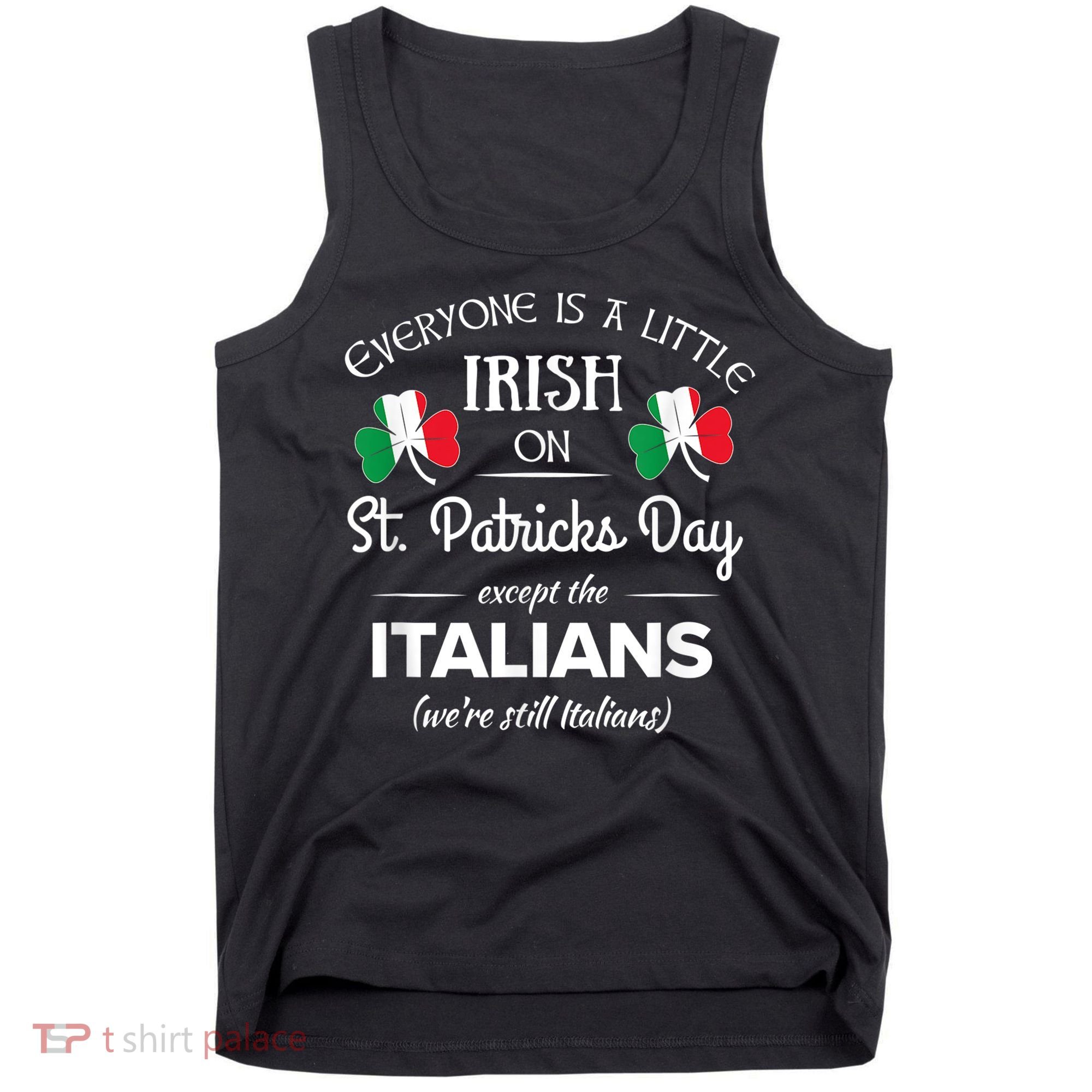Funny Italian Pride Irish St. Patricks Day Italians Tank Top