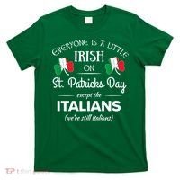 Funny Italian Pride Irish St. Patricks Day Italians T-Shirt thumb 0
