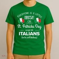 Funny Italian Pride Irish St. Patricks Day Italians T-Shirt thumb 3