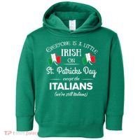 Funny Italian Pride Irish St. Patricks Day Italians Toddler Hoodie thumb 0