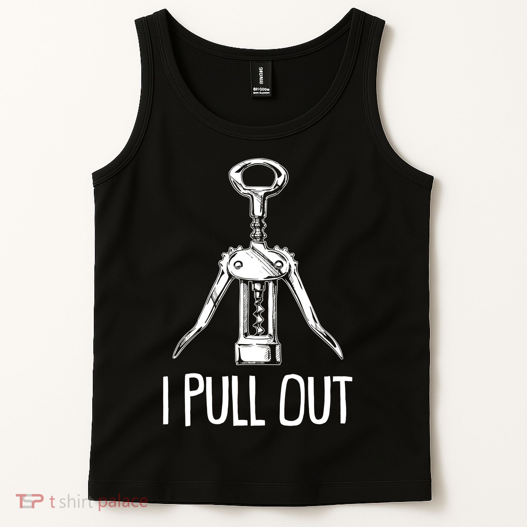 Funny I Pull Out Wine Corkscrew Tank Top
