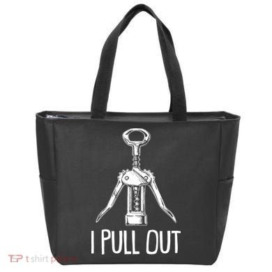 Funny I Pull Out Wine Corkscrew Tote Bag