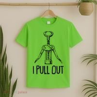 Funny I Pull Out Wine Corkscrew T-Shirt thumb 2
