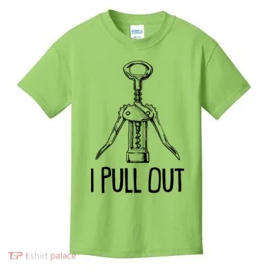Funny I Pull Out Wine Corkscrew Kids T-Shirt