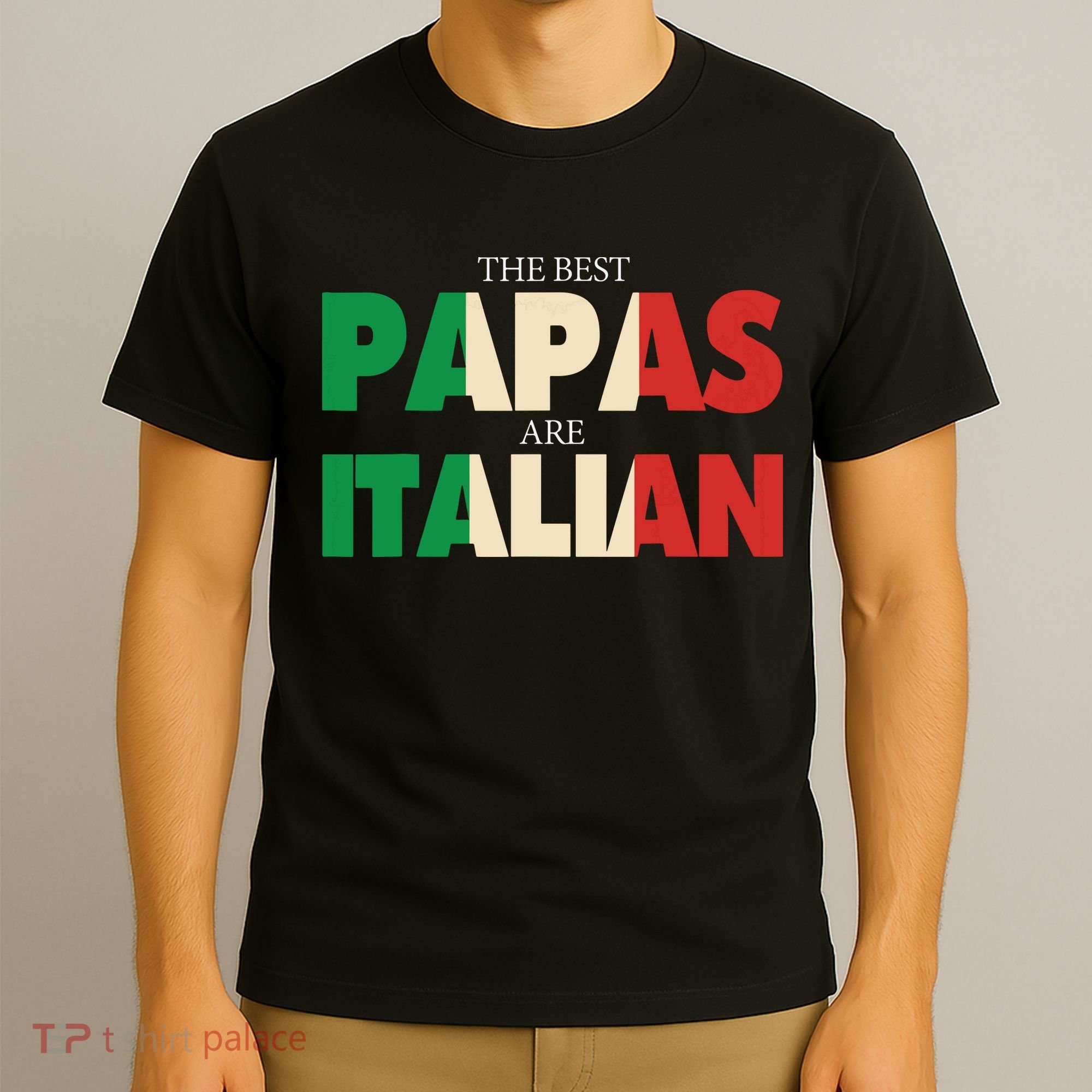 Funny Italian Papa Gift Best Papas Are Italian Flag T-Shirt