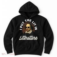 Funny I Put The Lit In Literature Gift Retro Funny Shakespeare Gift Hoodie thumb 0