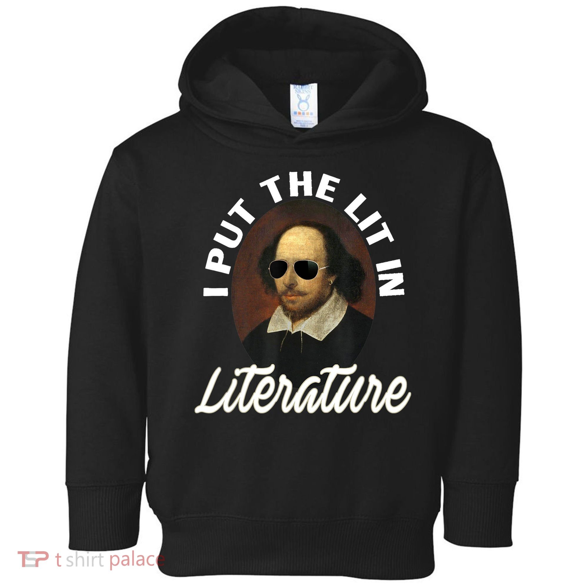 Funny I Put The Lit In Literature Gift Retro Funny Shakespeare Gift Toddler Hoodie