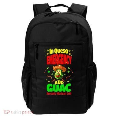 Funny In Queso Emergency Add Guac Backpack