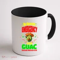Funny In Queso Emergency Add Guac Coffee Mug thumb 1