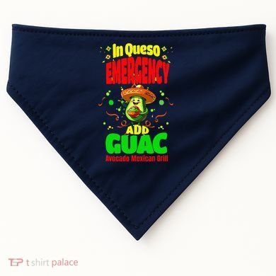 Funny In Queso Emergency Add Guac USA-Made Doggie Bandana