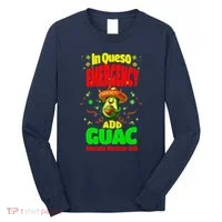 Funny In Queso Emergency Add Guac Long Sleeve Shirt thumb 0