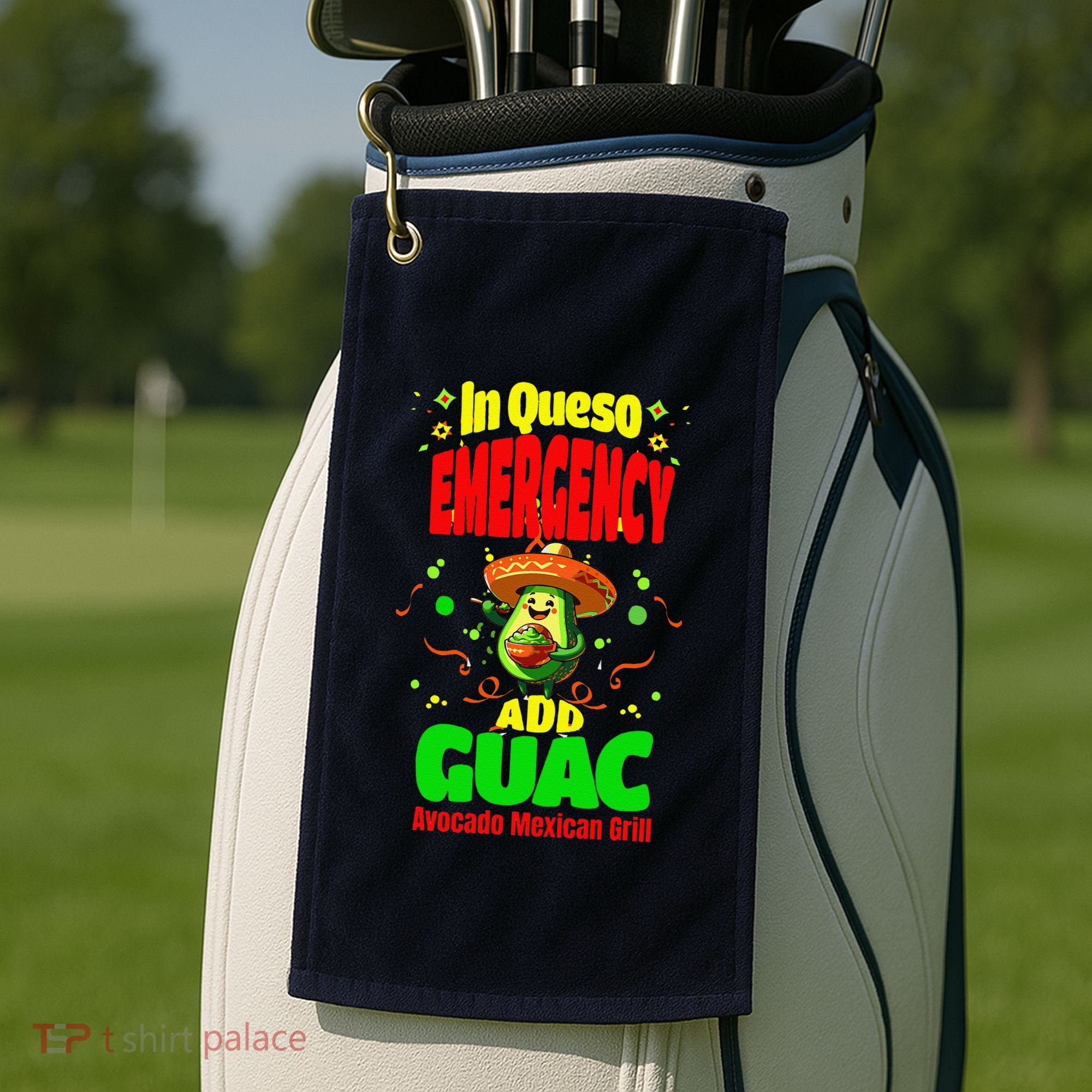 Funny In Queso Emergency Add Guac Golf Towel