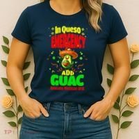 Funny In Queso Emergency Add Guac Women's T-Shirt thumb 2