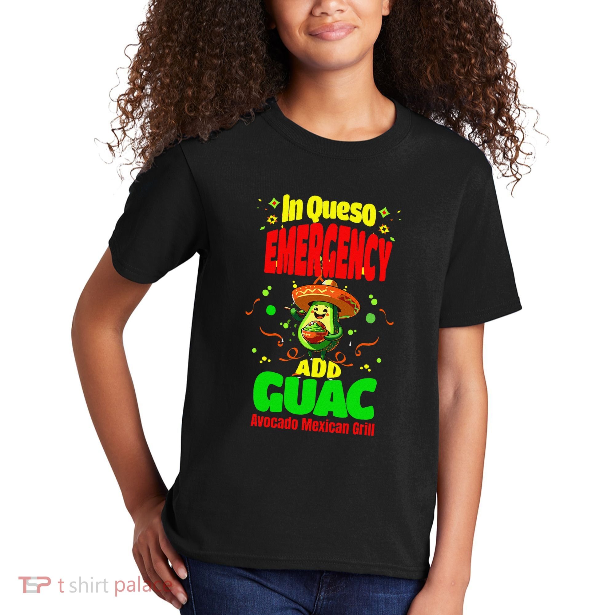 Funny In Queso Emergency Add Guac Kids T-Shirt