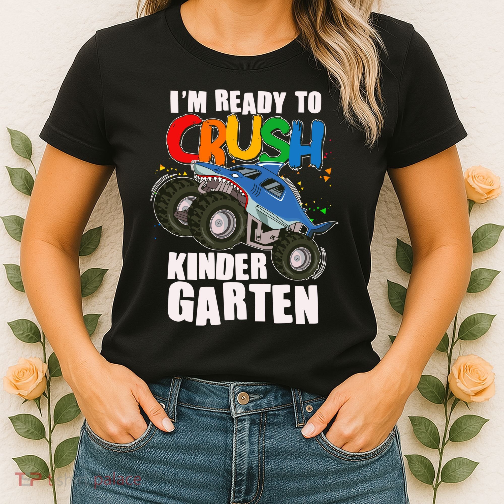 Funny I'm Ready To Crush Kindergarten Shark Monster Truck Women's T-Shirt