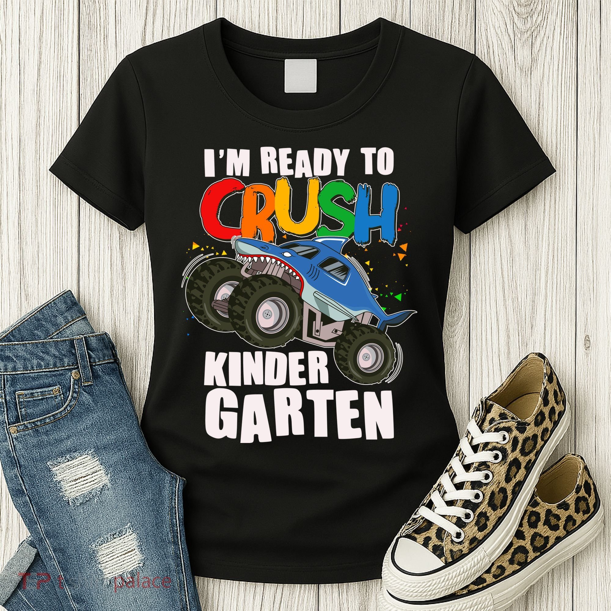 Funny I'm Ready To Crush Kindergarten Shark Monster Truck Women's T-Shirt