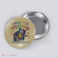 Funny I ROCK THE SPECTRUM Autism Awareness Dad Support Button thumb 0