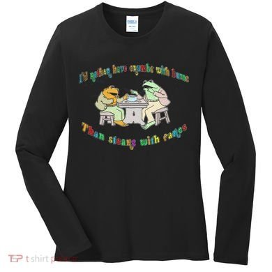Frog I'd Rather Have Crumbs With Bums Women's Long Sleeve Shirt