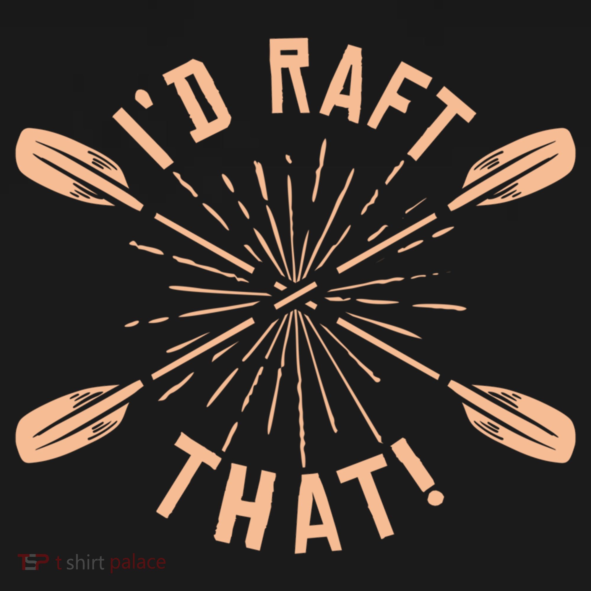 Funny I'd Raft That River Paddling White Water Rafting Gift Bucket Hat