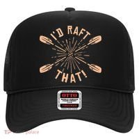 Funny I'd Raft That River Paddling White Water Rafting Gift Hat thumb 0