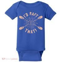 Funny I'd Raft That River Paddling White Water Rafting Gift Baby Bodysuit thumb 0