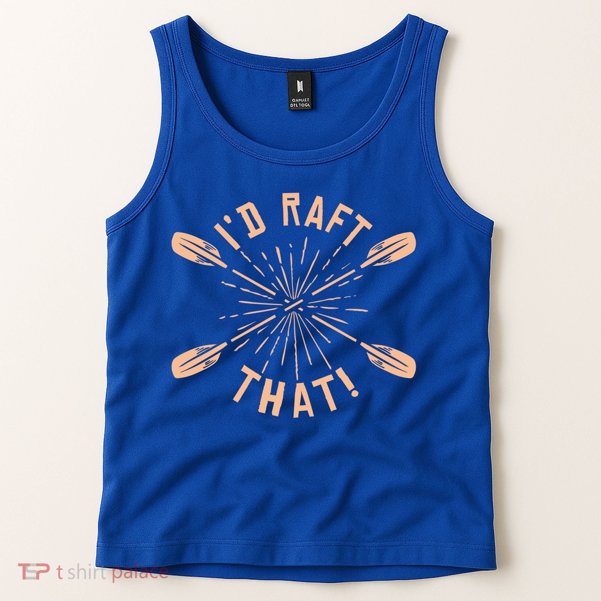 Funny I'd Raft That River Paddling White Water Rafting Gift Tank Top