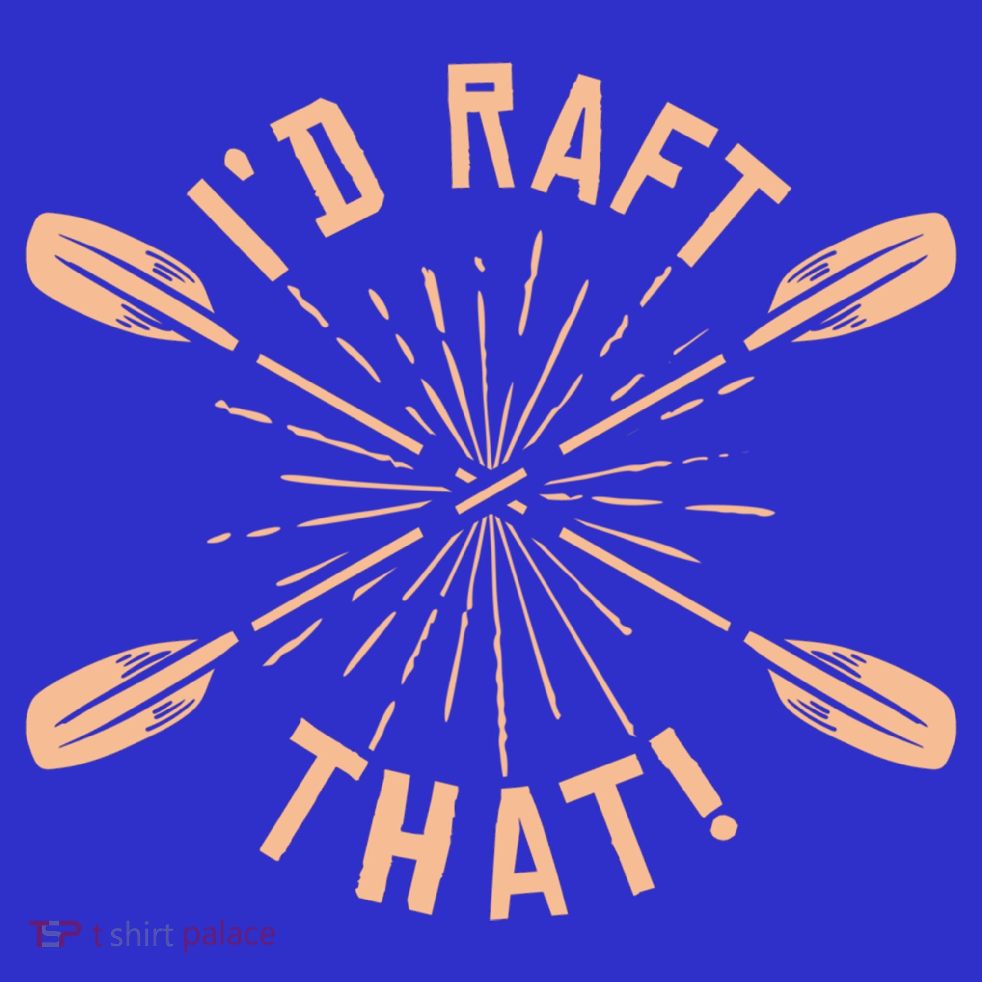 Funny I'd Raft That River Paddling White Water Rafting Gift Kids Sweatshirt