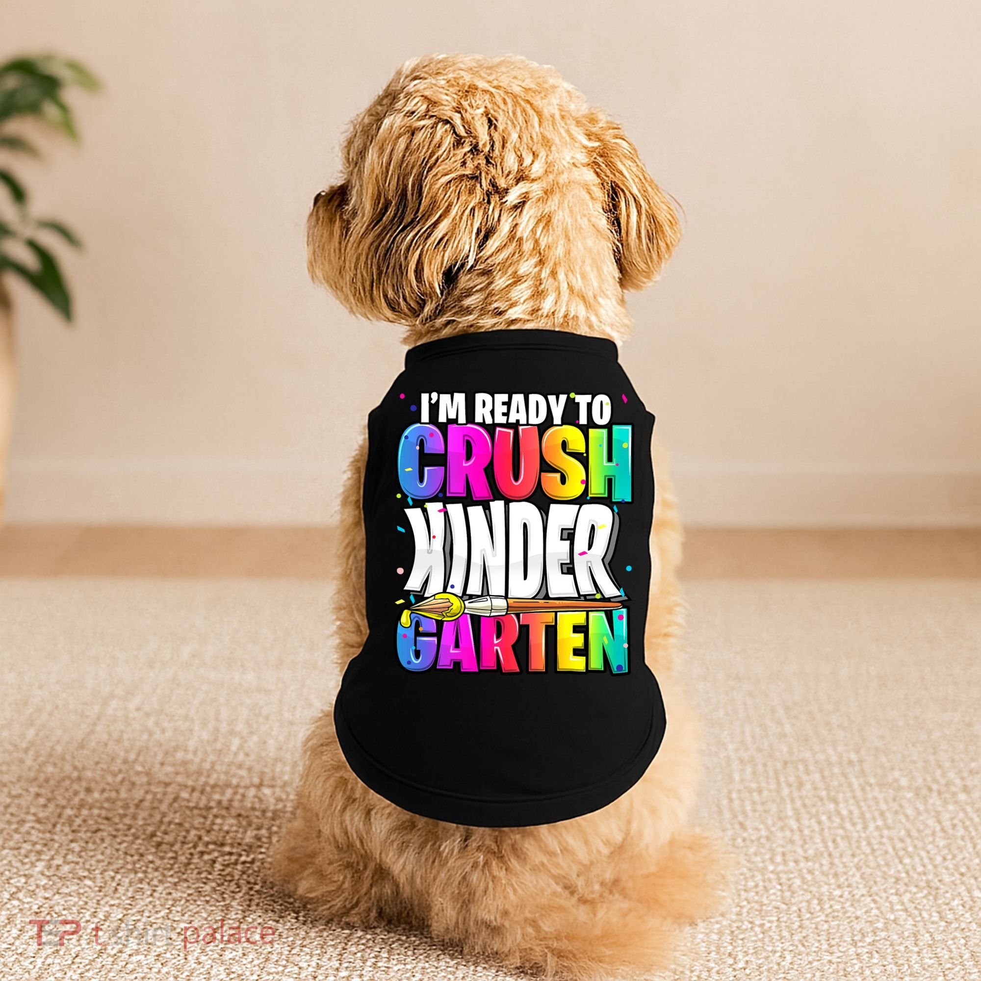 Funny I'm Ready To Crush Kindergarten Back To School Doggie Tank