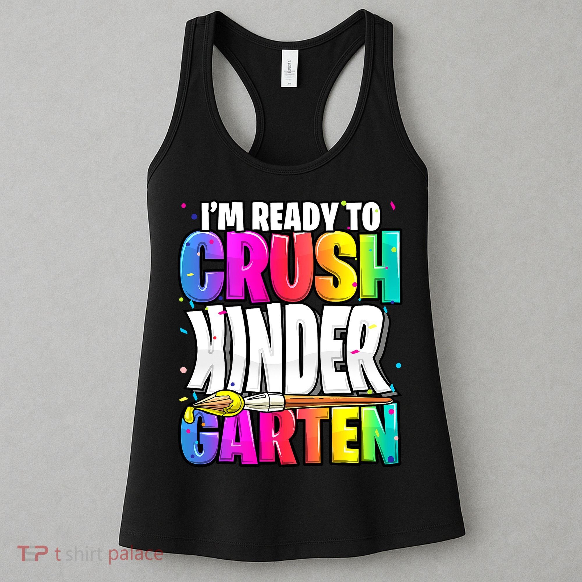 Funny I'm Ready To Crush Kindergarten Back To School Women's Tank Top