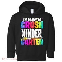 Funny I'm Ready To Crush Kindergarten Back To School Toddler Hoodie thumb 0