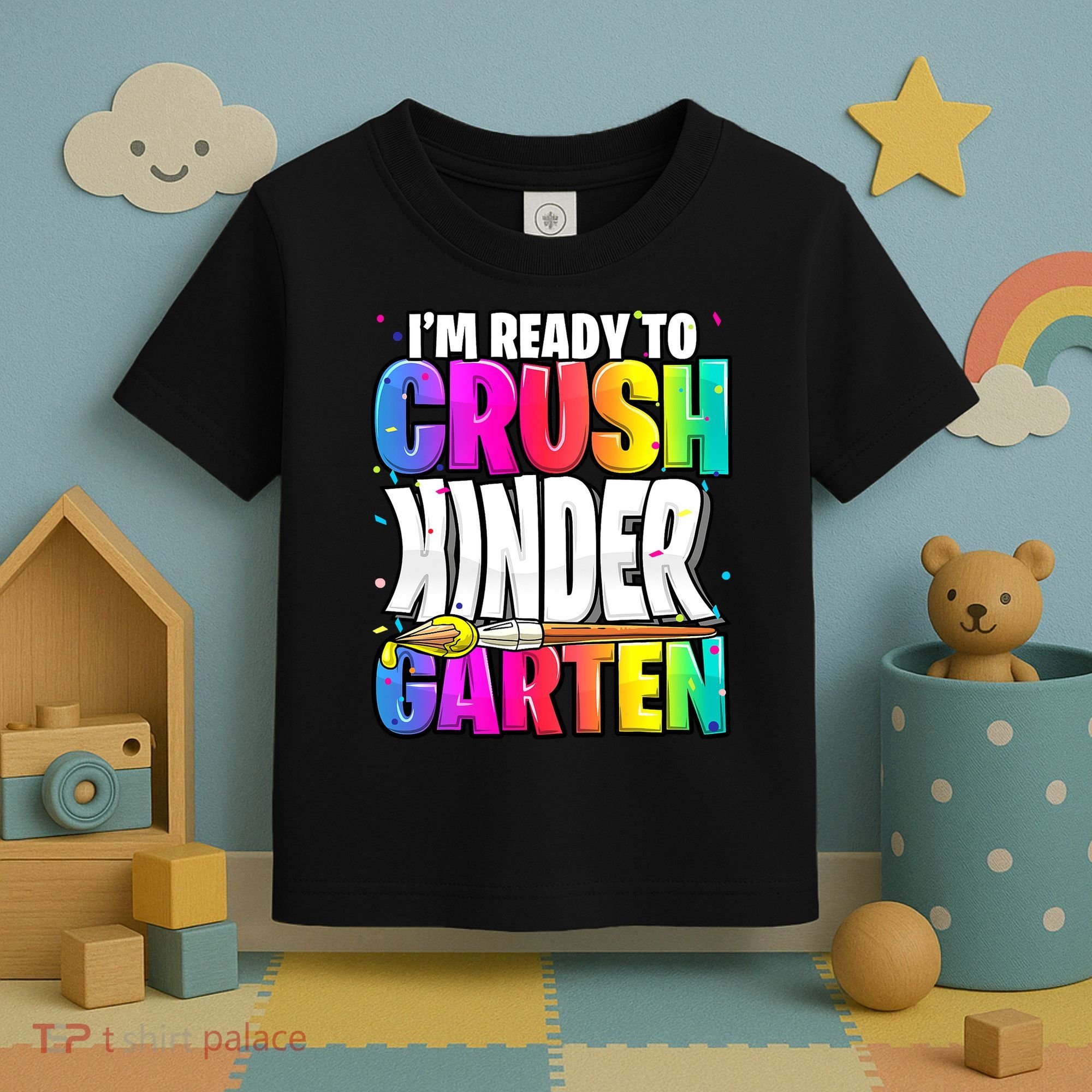 Funny I'm Ready To Crush Kindergarten Back To School Toddler T-Shirt