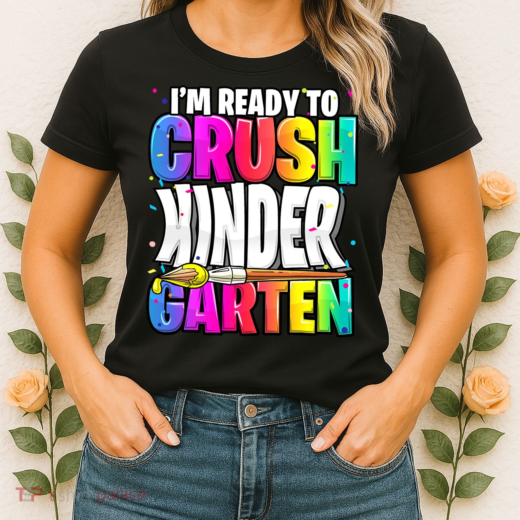 Funny I'm Ready To Crush Kindergarten Back To School Women's T-Shirt