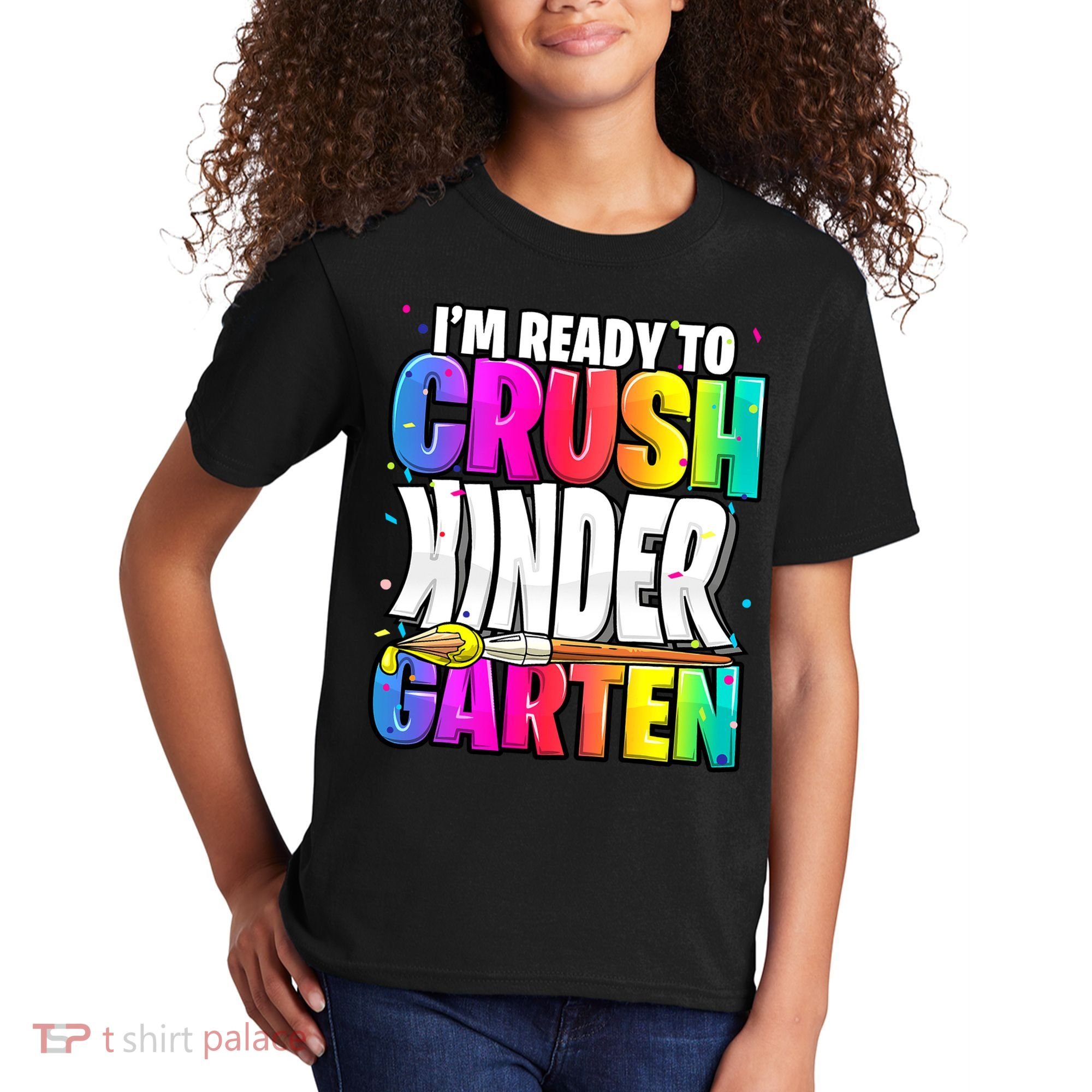 Funny I'm Ready To Crush Kindergarten Back To School Kids T-Shirt