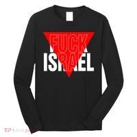 Fuck Israel Red Triangle Long Sleeve Shirt thumb 0