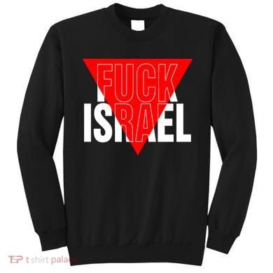 Fuck Israel Red Triangle Sweatshirt