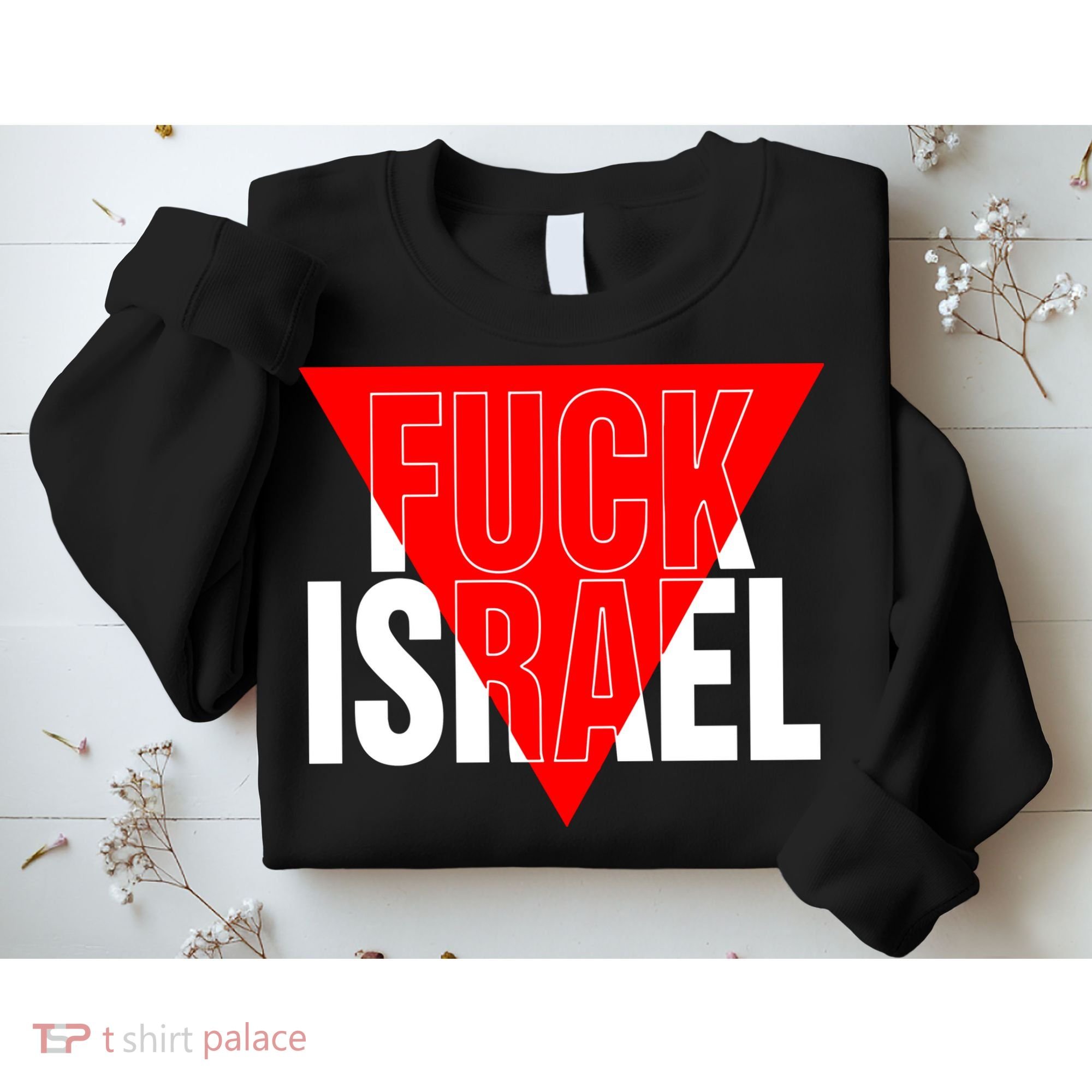 Fuck Israel Red Triangle Sweatshirt